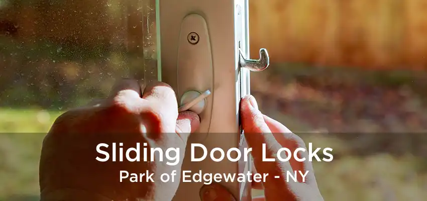 Sliding Door Locks Park of Edgewater - NY