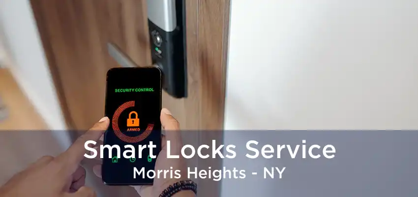 Smart Locks Service Morris Heights - NY