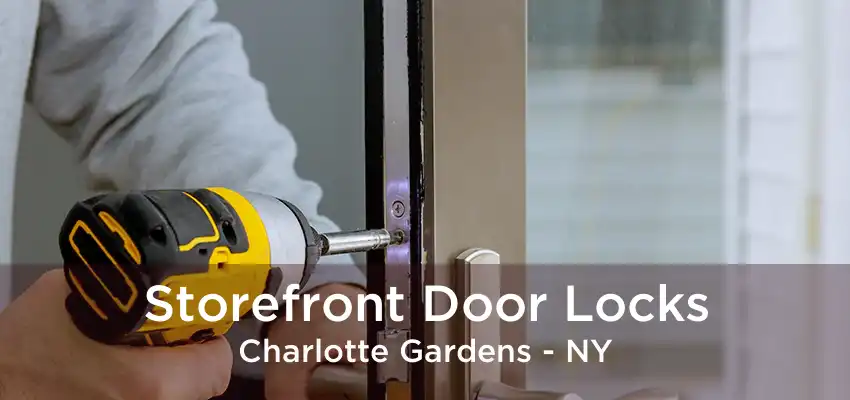 Storefront Door Locks Charlotte Gardens - NY
