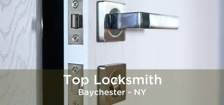 Top Locksmith Baychester - NY