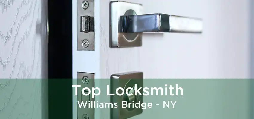 Top Locksmith Williams Bridge - NY