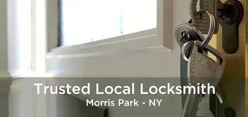 Trusted Local Locksmith Morris Park - NY