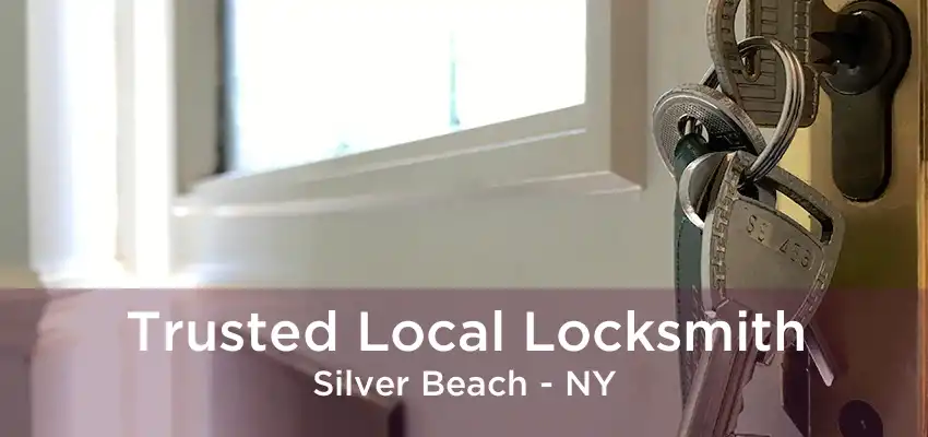 Trusted Local Locksmith Silver Beach - NY