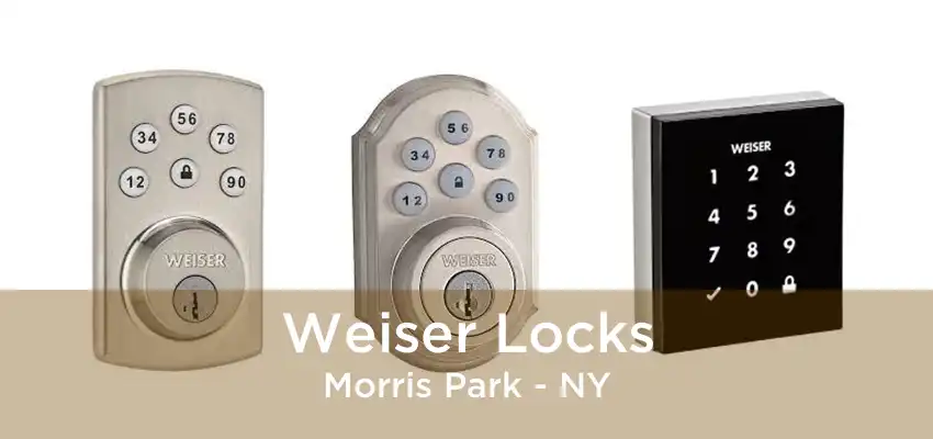 Weiser Locks Morris Park - NY