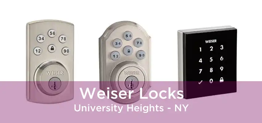 Weiser Locks University Heights - NY