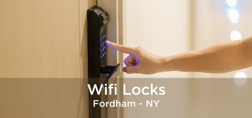 Wifi Locks Fordham - NY