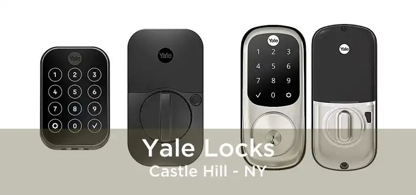 Yale Locks Castle Hill - NY