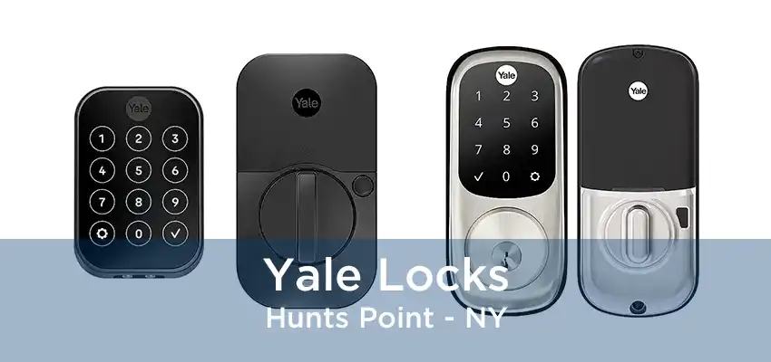 Yale Locks Hunts Point - NY