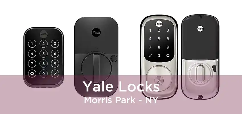 Yale Locks Morris Park - NY